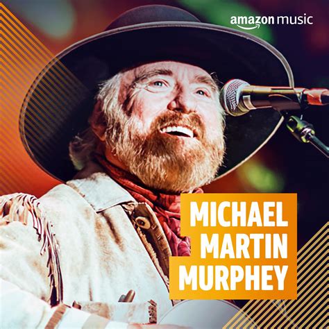 micheal martin family|michael martin murphey songs list.